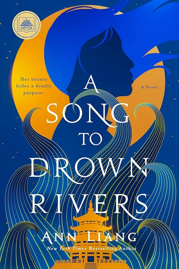 A Song to Drown Rivers Novel by Ann Liang
