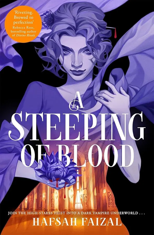 A Steeping of Blood: A Blood and Tea Book by Hafsah Faizal