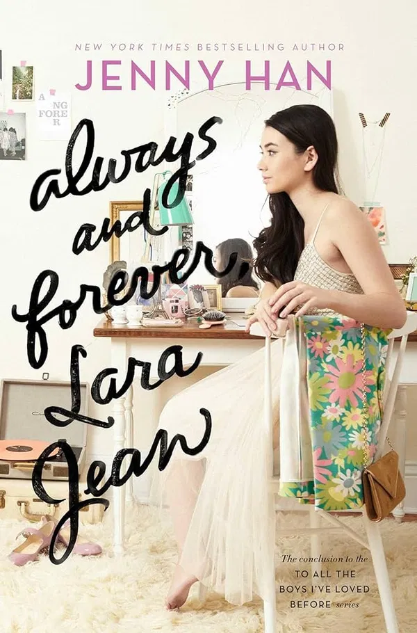 Always and Forever, Lara Jean Novel by Jenny Han