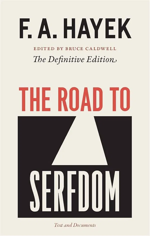The Road to Serfdom Book by Friedrich Hayek