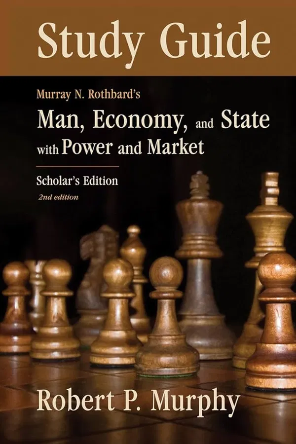 Man, Economy, and State with Power and Market: The Scholar's Edition Book By Murray Rothbard