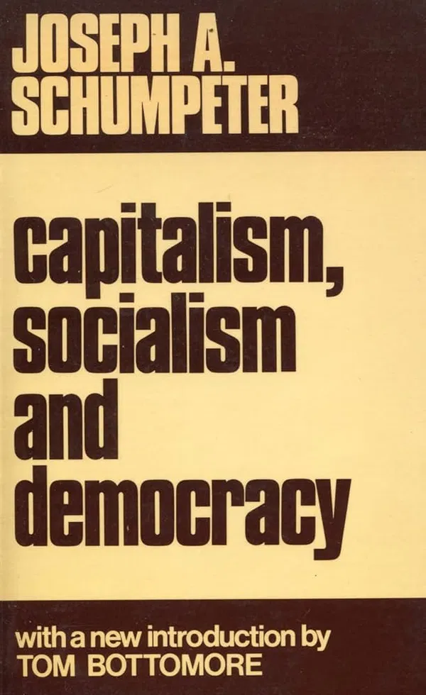Capitalism, Socialism and Democracy Book by Joseph Schumpeter
