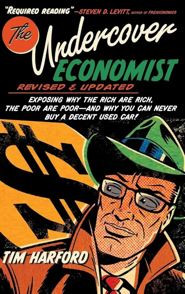 The Undercover Economist Book by Tim Harford