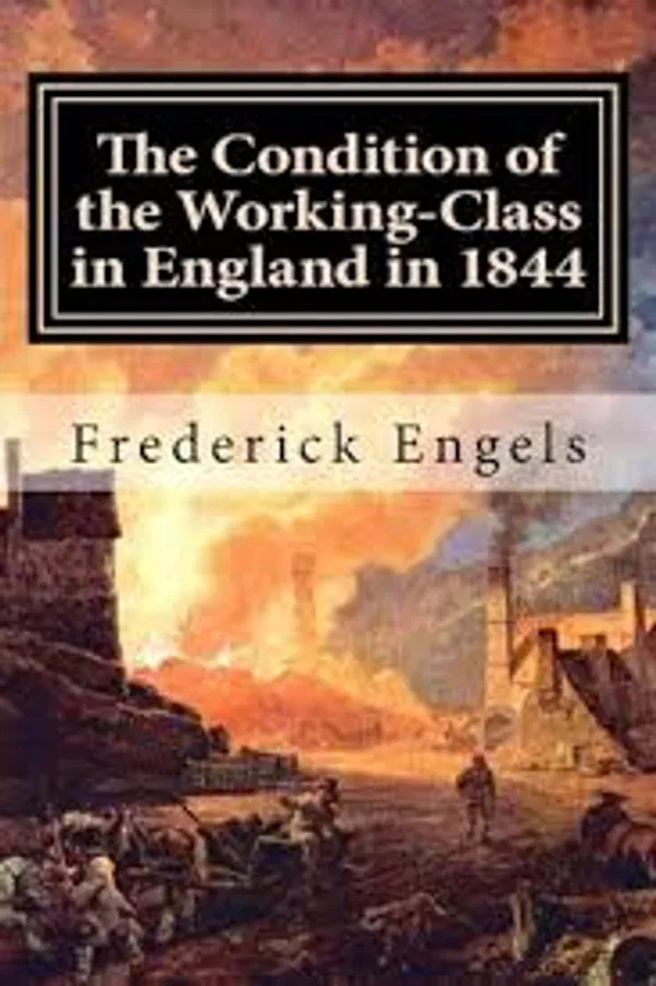 The Condition of the Working Class in England Book by Friedrich Engels