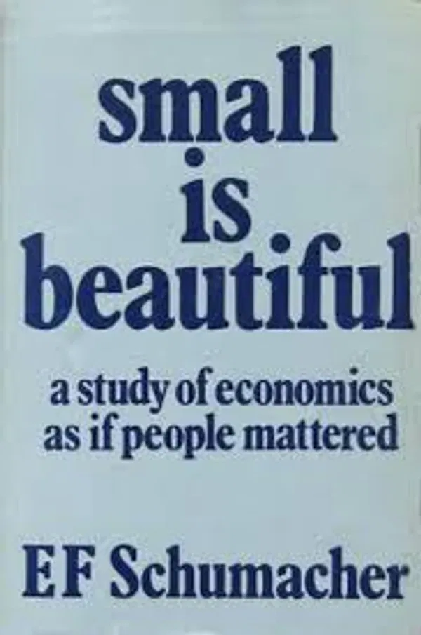 Small Is Beautiful Book by E. F. Schumacher