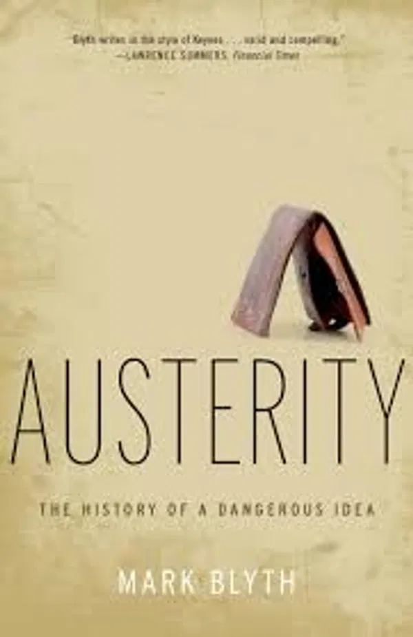 Austerity: The History of a Dangerous Idea Book by Mark Blyth