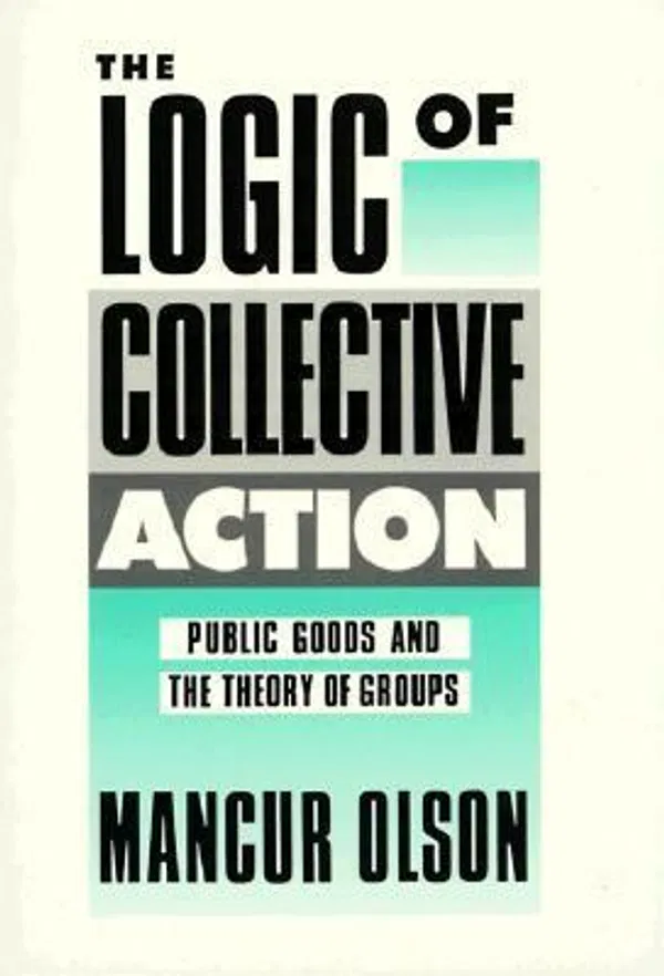 The Logic of Collective Action Book by Mancur Olson