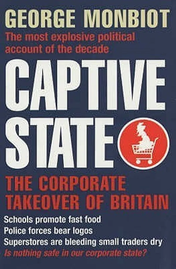 Captive State Book by George Monbiot