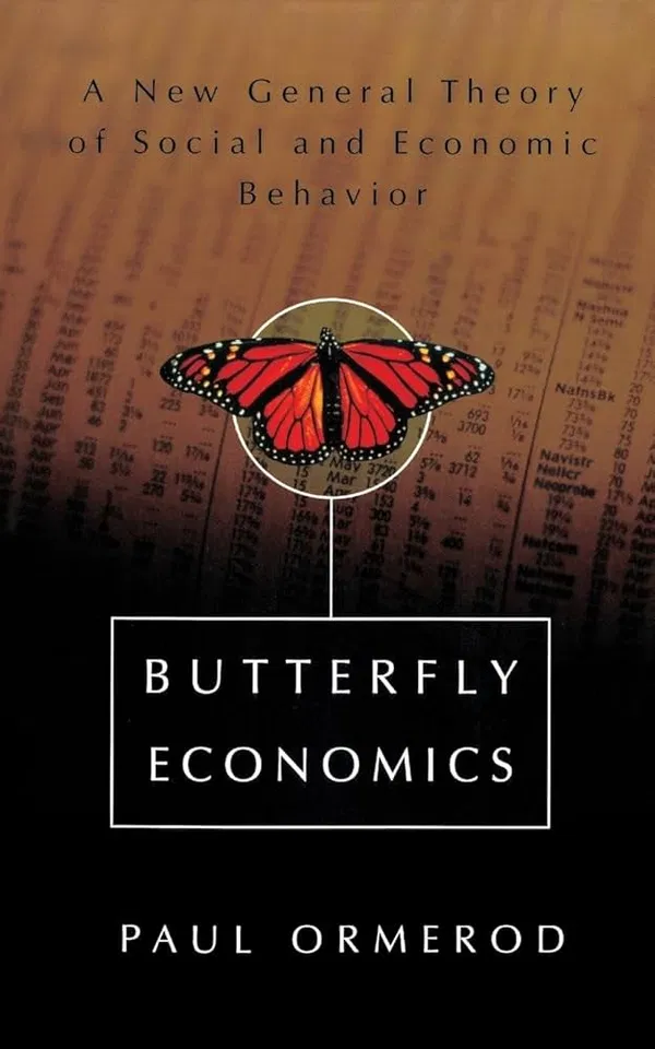 Butterfly Economics: A New General Theory of Social and Economic Behavior Book by Paul Ormerod
