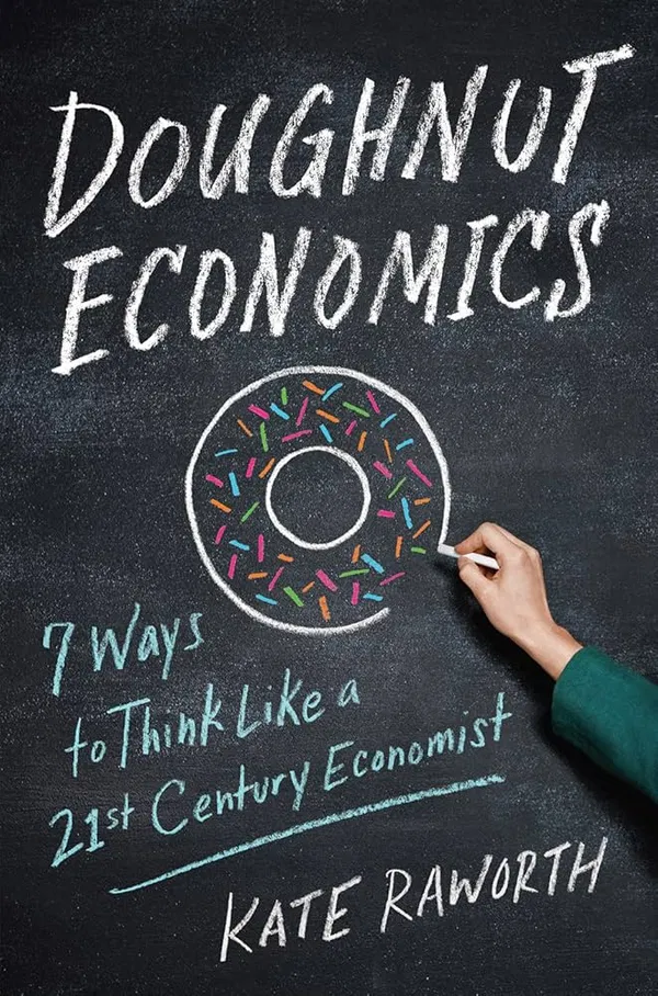 Doughnut Economics Book by Kate Raworth