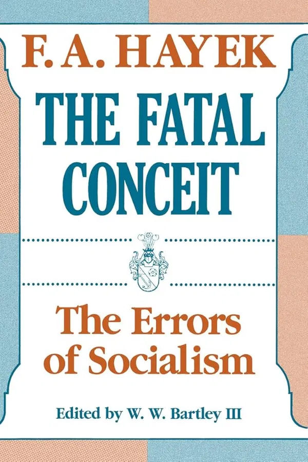 The Fatal Conceit Book by Friedrich Hayek
