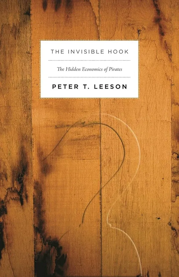 The Invisible Hook Book by Peter Leeson