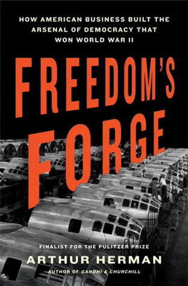 Freedom's Forge Book by Arthur Herman
