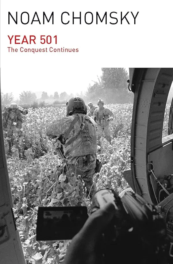 Year 501: The Conquest Continues Book by Noam Chomsky