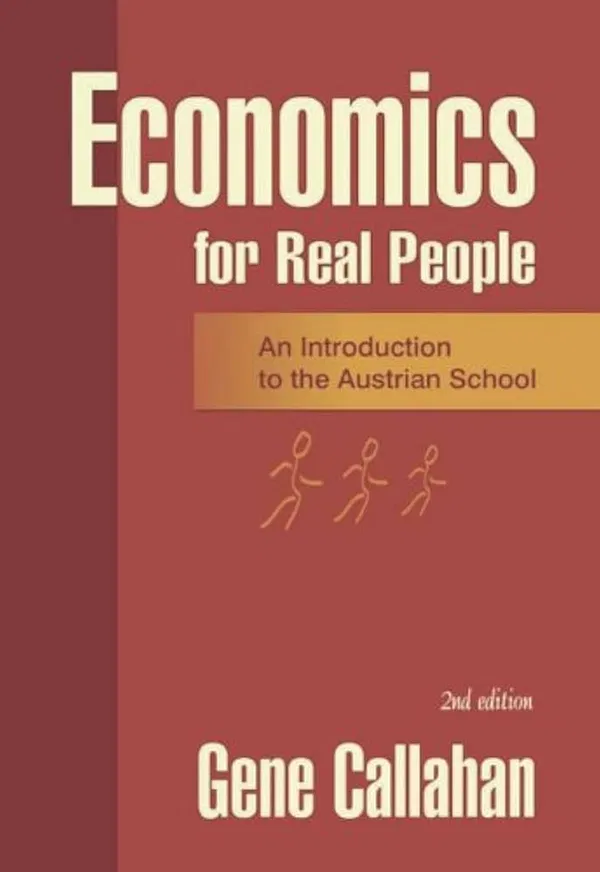Economics for Real People Book by Gene Callahan