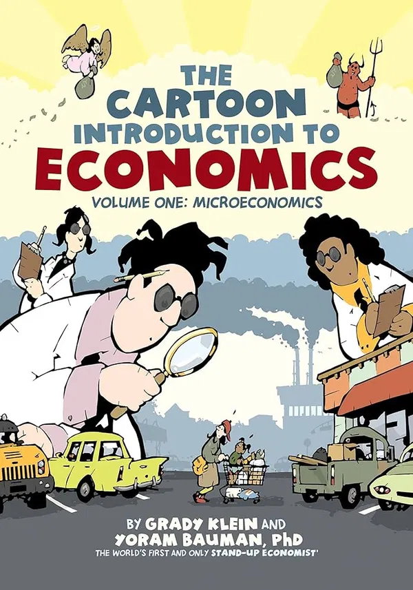 The Cartoon Introduction to Economics, Volume I: Microeconomics Book by Yoram Bauman
