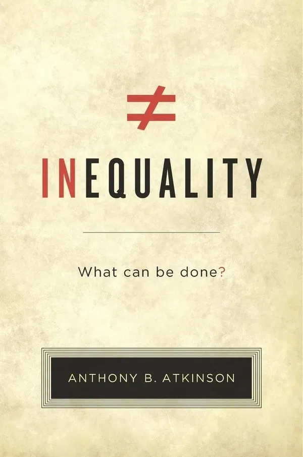 Inequality: What Can Be Done? Book by Tony Atkinson