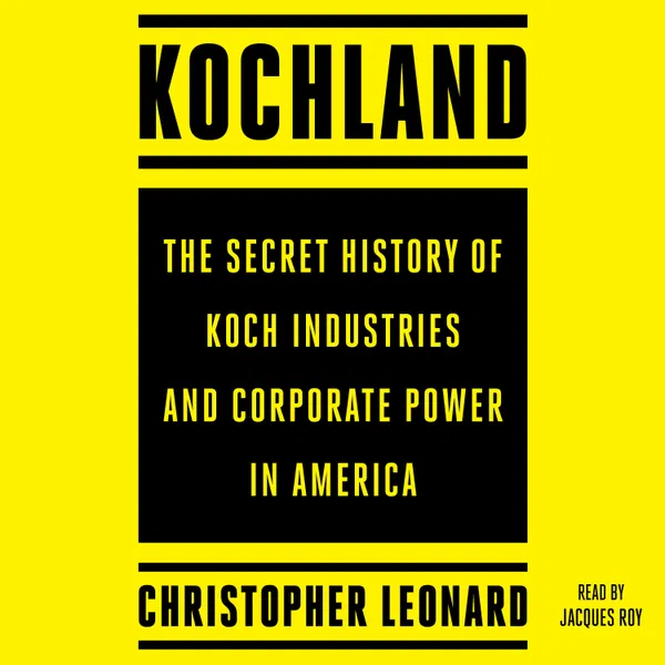 Kochland Book by Christopher Leonard