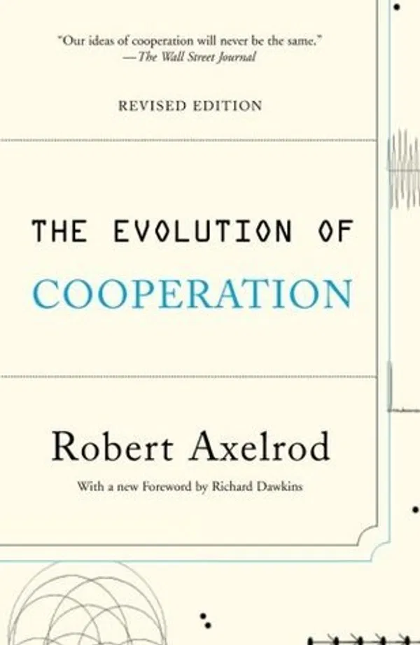 The Evolution of Cooperation Book by Robert Axelrod