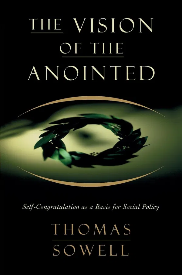The Vision of the Anointed Book by Thomas Sowell