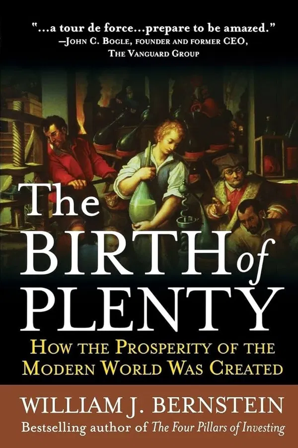 The Birth of Plenty questions Book by William J. Bernstein