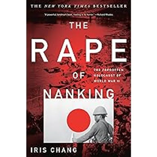 The Rape of Nanking Book by Iris Chang