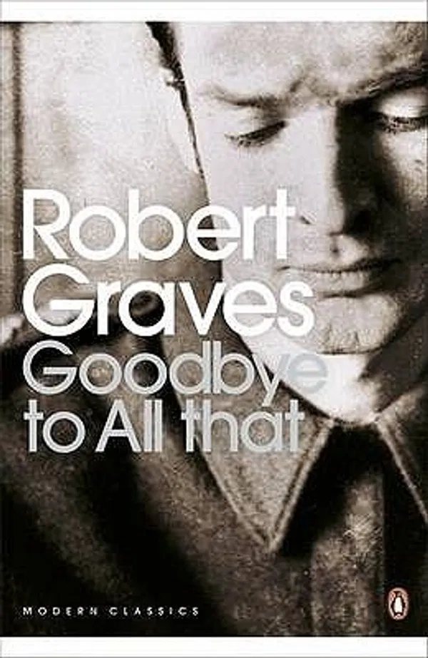 Goodbye to All That Book by Robert Graves