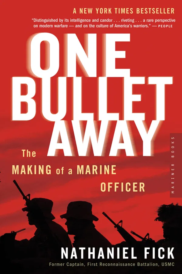 One Bullet Away: The Making of a Marine Officer Book by Nathaniel Fick