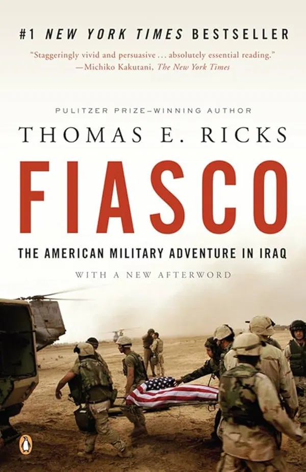 Fiasco: The American Military Adventure in Iraq Book by Thomas E. Ricks