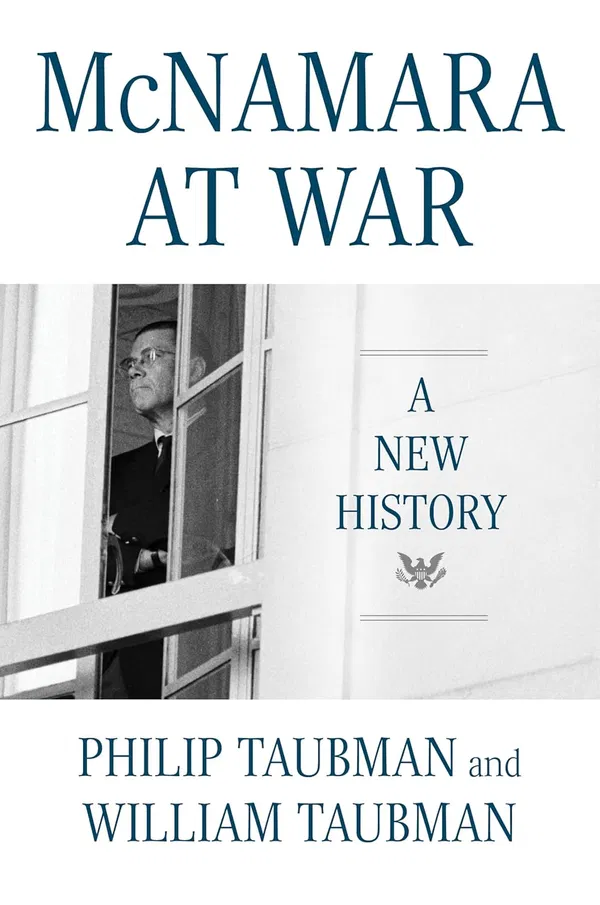 McNamara at War: A New History Book by Philip Taubman and William Taubman