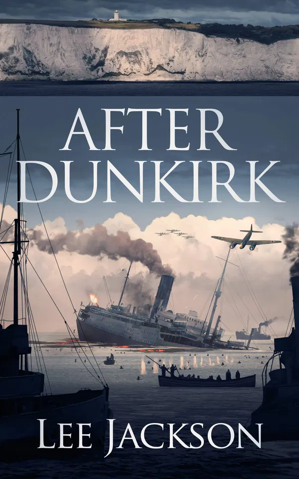 After Dunkirk (After Dunkirk #1) Book by Lee Jackson