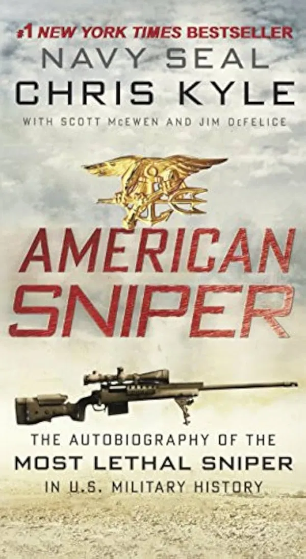 American Sniper: The Autobiography of the Most Lethal Sniper in U.S. Military History Book by Chris Kyle, Jim DeFelice, and Scott McEwen