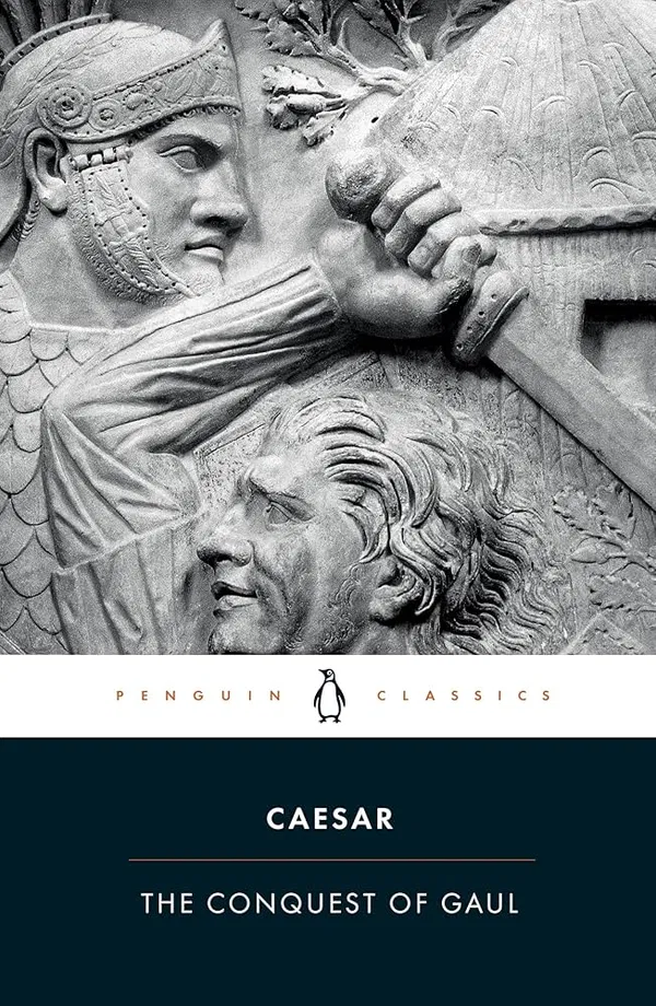 The conquest of Gaul Book by Julius Caesar