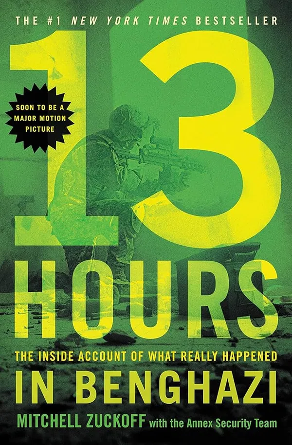 13 Hours: The Inside Account of What Really Happened In Benghazi Book by Mitchell Zuckoff