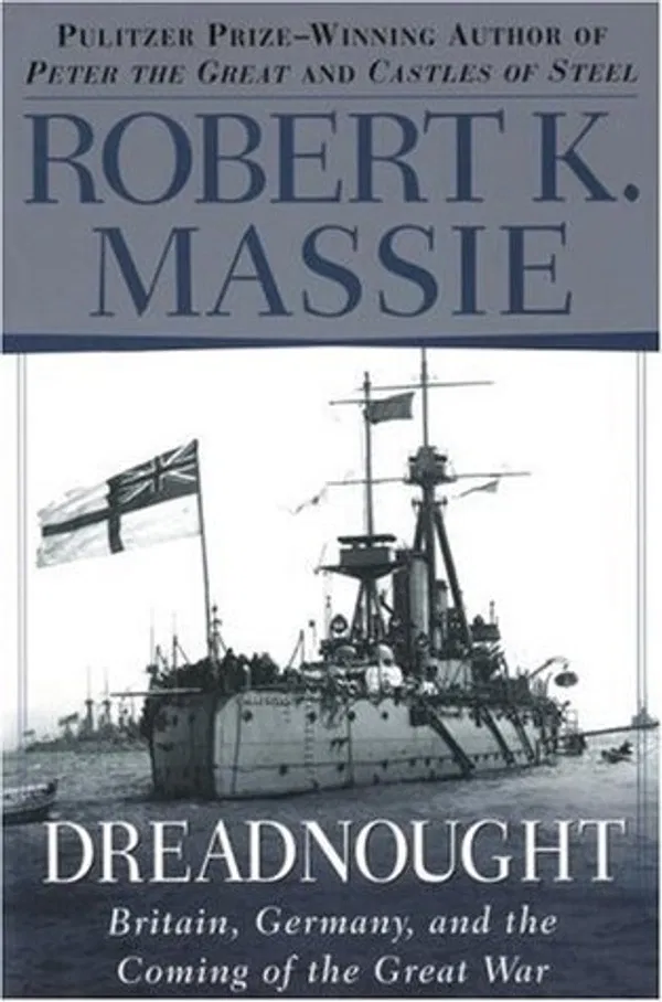 Dreadnought Book by Robert K. Massie