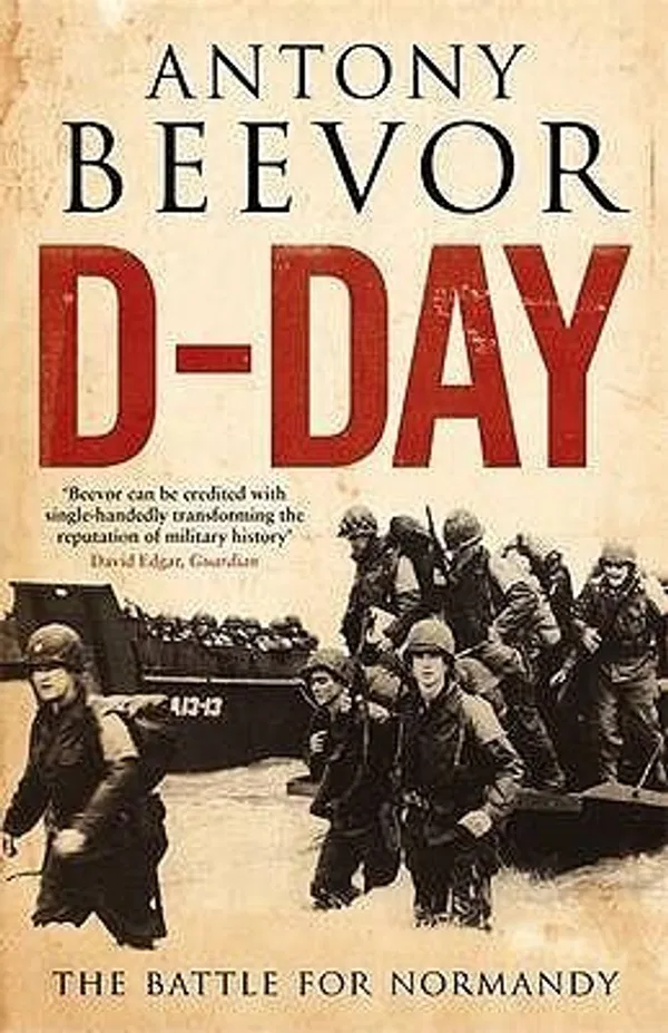 D-Day: The Battle for Normandy Book by Antony Beevor