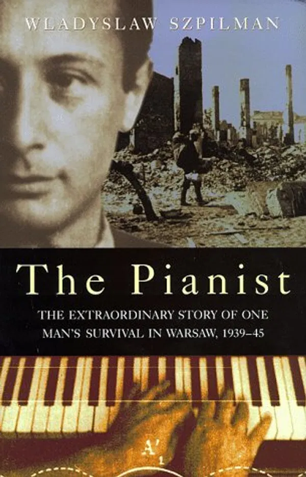 The Pianist: The Extraordinary Story of One Man's Survival in Warsaw, 1939–45 Book by Wladyslaw Szpilman