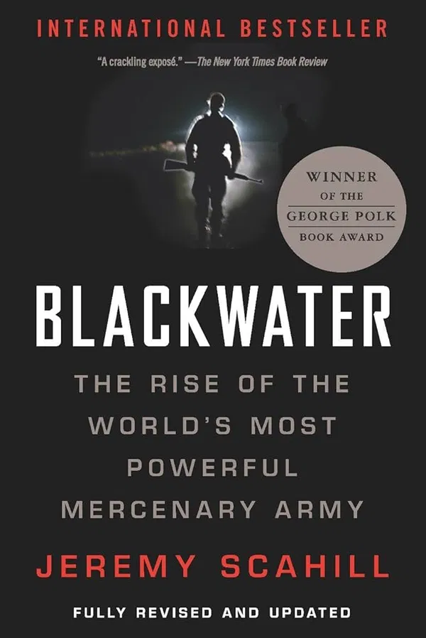 Blackwater: The Rise of the World's Most Powerful Mercenary Army Book by Jeremy Scahill