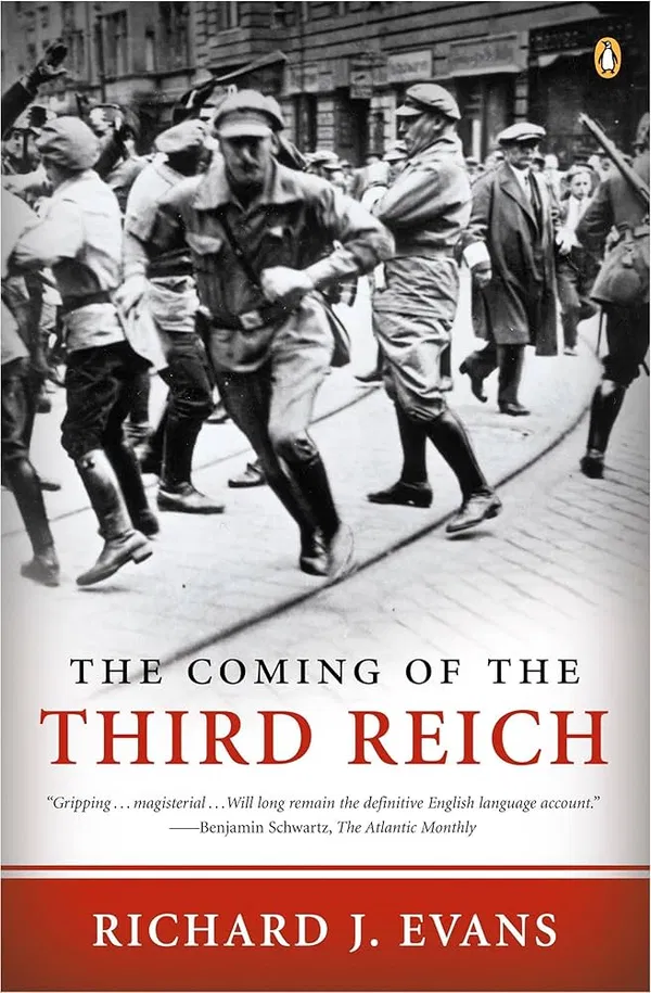The Coming of the Third Reich (The History of the Third Reich, #1) by Richard J. Evans
