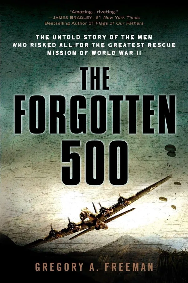 The Forgotten 500 Book by Gregory A. Freeman