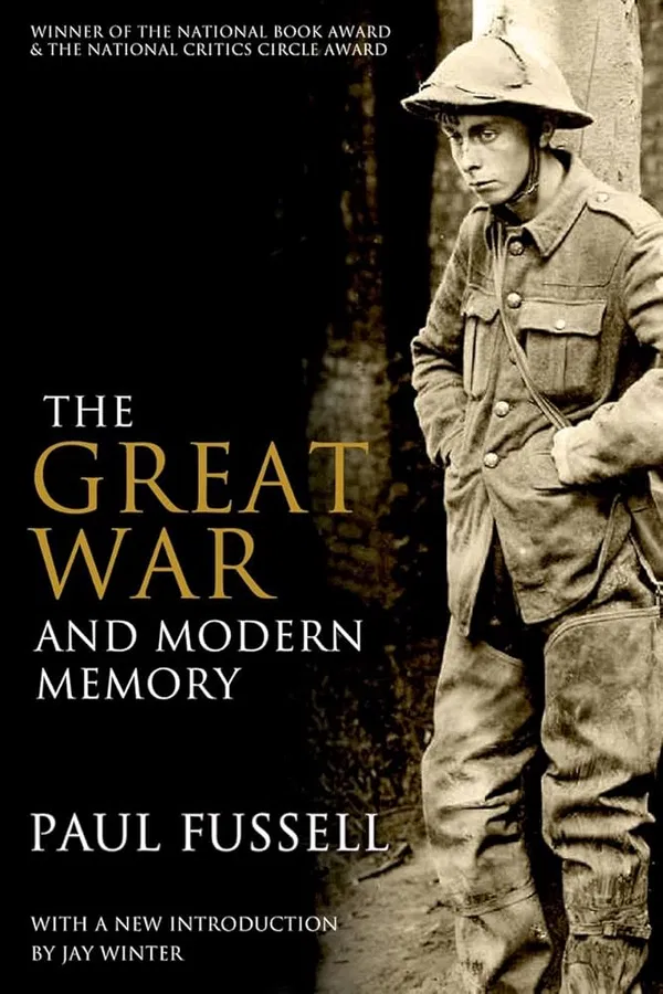 The Great War and Modern Memory Book by Paul Fussell