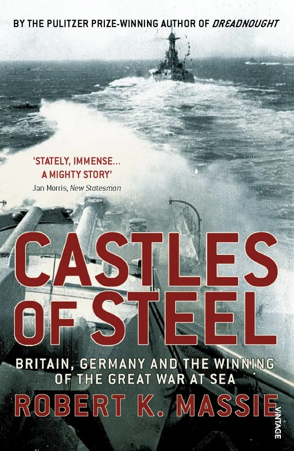 Castles of Steel Book by Robert K. Massie