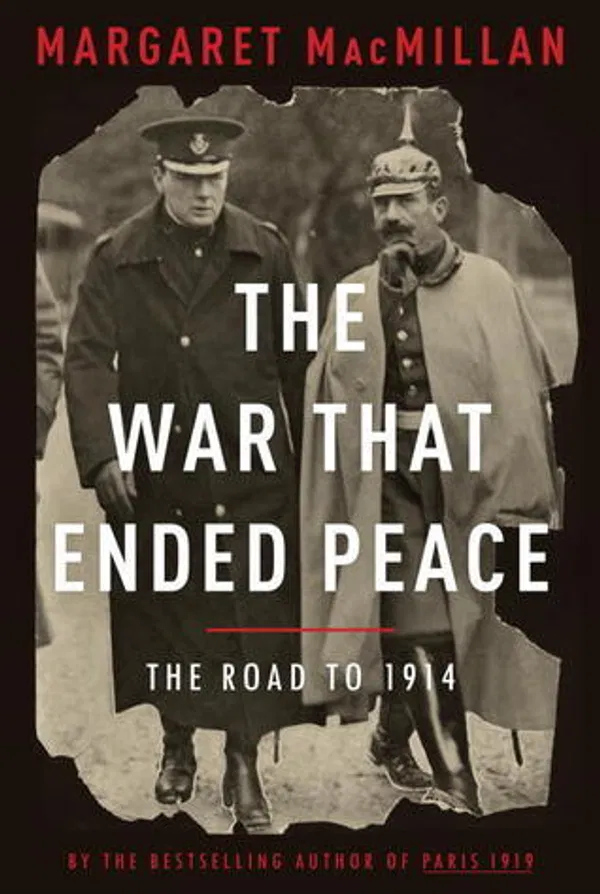 The War That Ended Peace Book by Margaret MacMillan