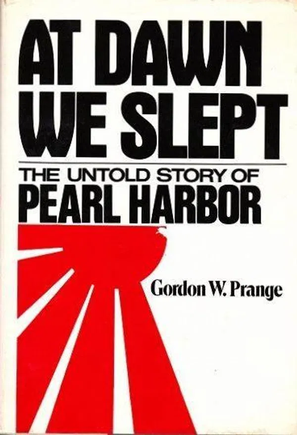 At Dawn We Slept Book by Donald M Goldstein, Gordon Prange, and Katherine V. Dillon