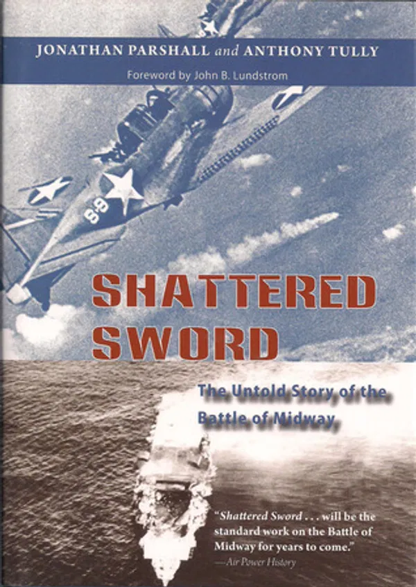 Shattered Sword Book by Anthony P. Tully and JONATHAN. PARSHALL