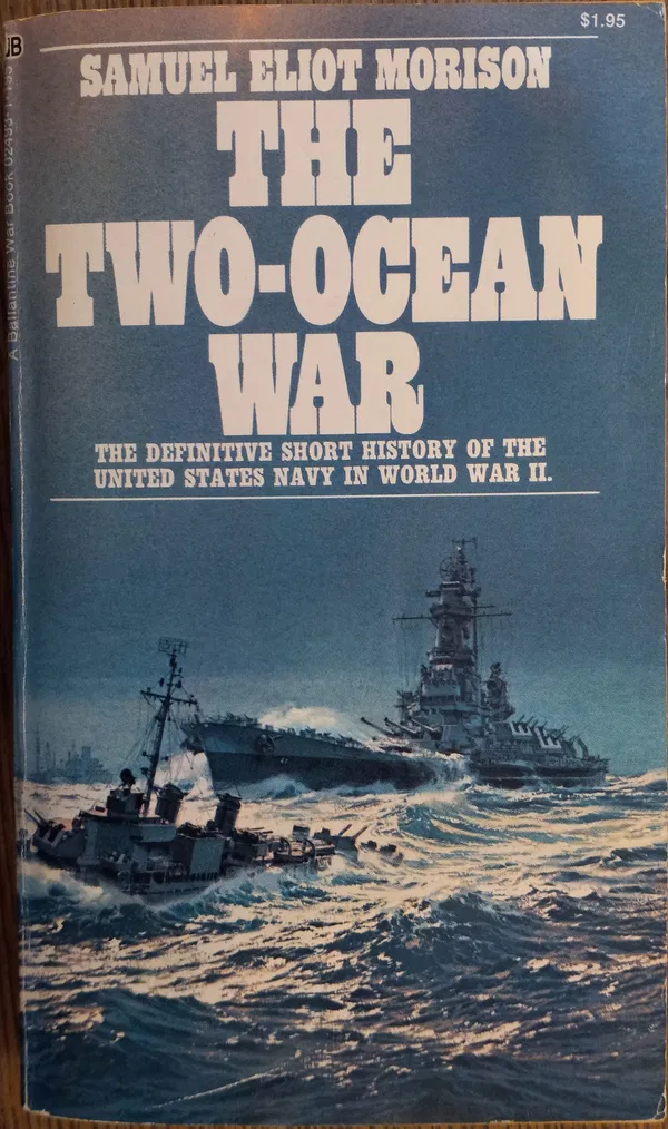 The Two-Ocean War: A Short History of the United States Navy in the Second World War Book by Samuel Eliot Morison