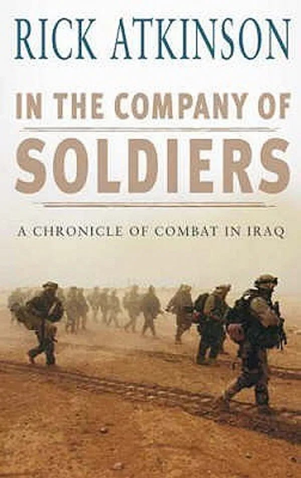 In the Company of Soldiers Book by Rick Atkinson