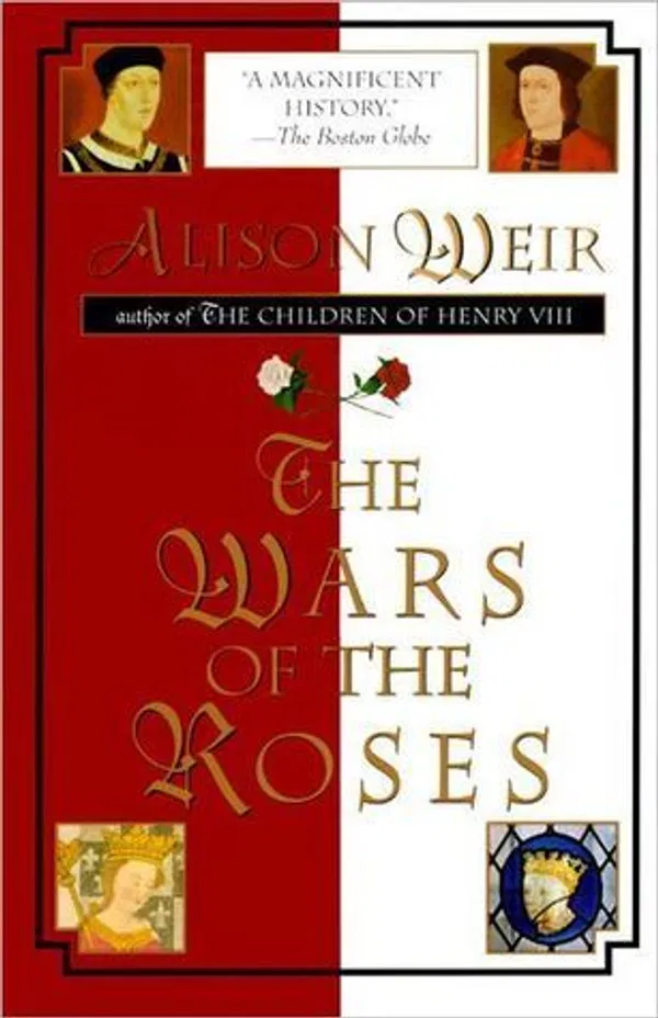 The Wars of the Roses Book by Alison Weir