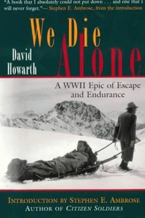 We die alone Book by David Howarth