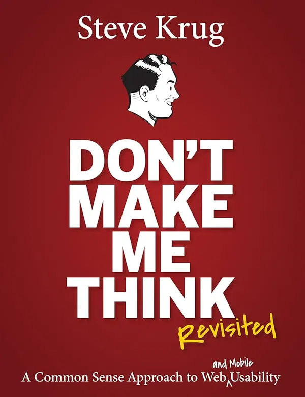Don't Make Me Think Book by Steve Krug